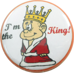 I am the king badge